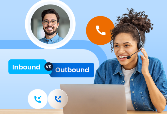 Inbound Call Center Vs Outbound Call Center